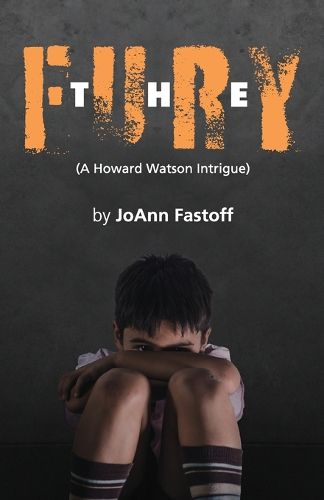 Cover image for The Fury, A Howard Watson Intrigue