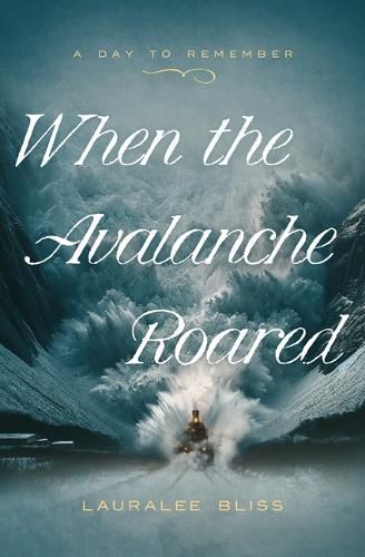 Cover image for When the Avalanche Roared