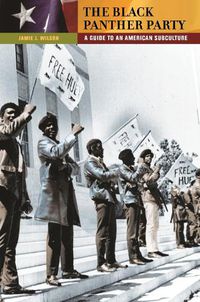 Cover image for The Black Panther Party: A Guide to an American Subculture