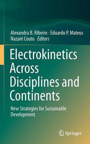 Cover image for Electrokinetics Across Disciplines and Continents: New Strategies for Sustainable Development