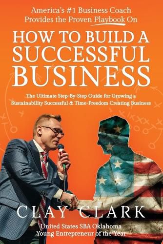 Cover image for America's #1 Business Coach Provides the Proven Playbook on How to Build a Successful Business