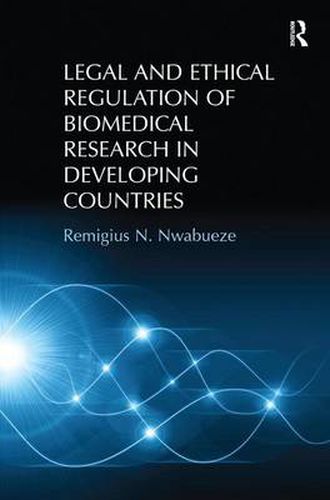 Cover image for Legal and Ethical Regulation of Biomedical Research in Developing Countries