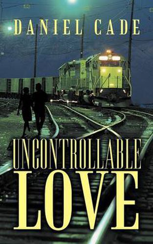Cover image for Uncontrollable Love