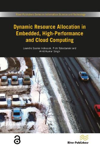 Dynamic Resource Allocation in Embedded, High-Performance and Cloud Computing