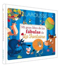 Cover image for Mi Gran Libro de Las Fabulas de la Fontaine