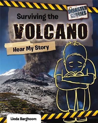 Surviving the Volcano: Hear My Story