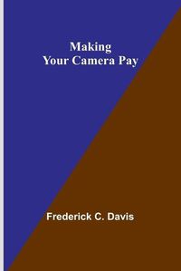 Cover image for Making Your Camera Pay