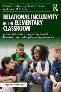 Cover image for Relational Inclusivity in the Elementary Classroom