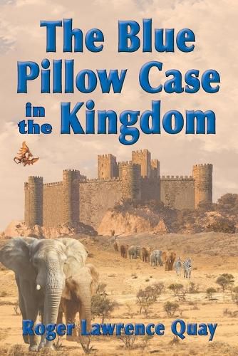 Cover image for The Blue Pillow Case in the Kingdom