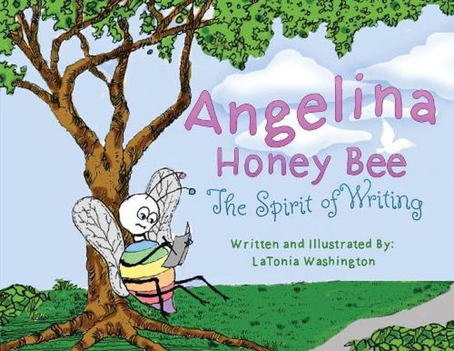 Cover image for Angelina Honey Bee: The Spirit of Writing