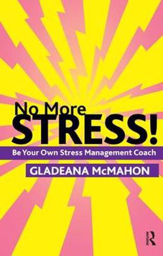 Cover image for No More Stress!: Be your Own Stress Management Coach