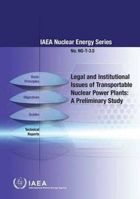 Cover image for Legal and institutional issues of transportable nuclear power plants: a preliminary study