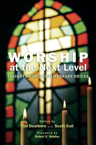 Worship at the Next Level: Insight from Contemporary Voices