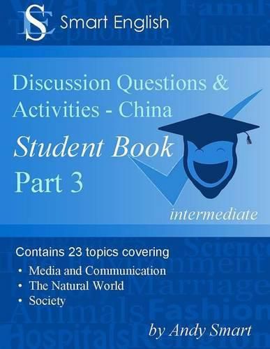 Cover image for Smart English - TEFL Discussion Questions & Activities - China: Student Book Part 3