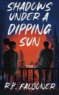 Cover image for Shadows Under a Dipping Sun