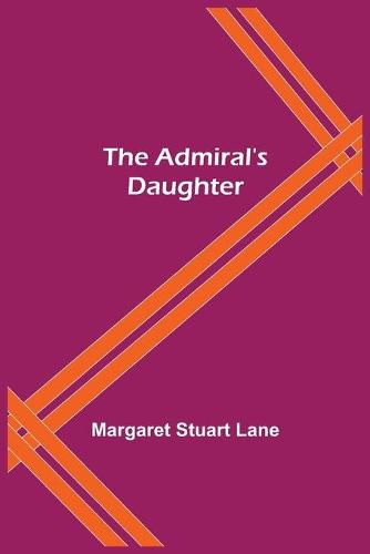 Cover image for The Admiral's Daughter