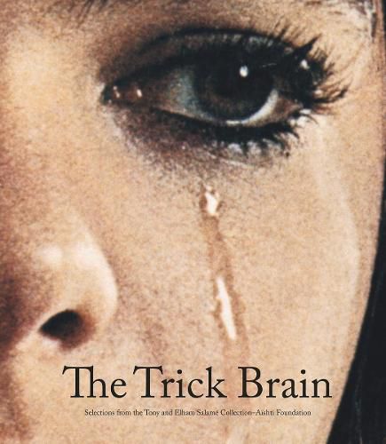 Cover image for The Trick Brain: Selections from the Tony and Elham Salame Collection, Aishti Foundation