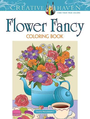 Cover image for Creative Haven Flower Fancy Coloring Book