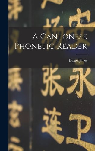 Cover image for A Cantonese phonetic reader