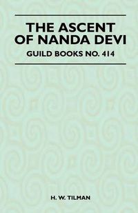 Cover image for The Ascent of Nanda Devi - Guild Books No. 414