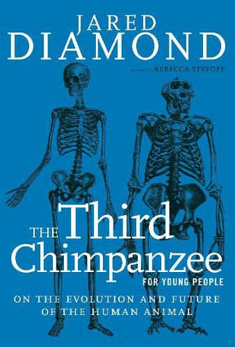 Cover image for The Third Chimpanzee for Young People: On the Evolution and Future of the Human Animal