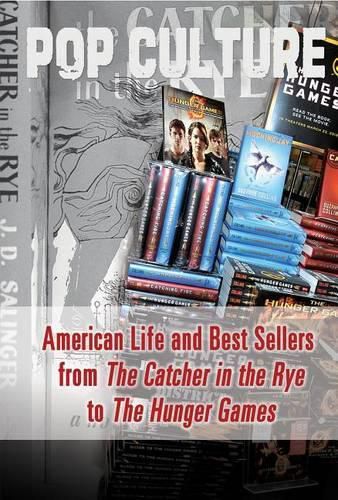 American Life and Best Sellers from the Catcher in the Rye to the Hunger Games