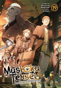 Cover image for Mushoku Tensei: Jobless Reincarnation (Light Novel)  Vol. 19