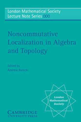 Cover image for Noncommutative Localization in Algebra and Topology