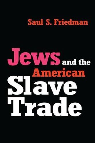 Cover image for Jews and the American Slave Trade