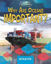 Cover image for Why Are Oceans Important?