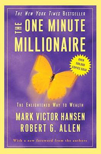 Cover image for The One Minute Millionaire: The Enlightened Way to Wealth