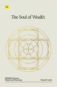 Cover image for The Soul of Wealth