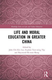 Cover image for Life and Moral Education in Greater China