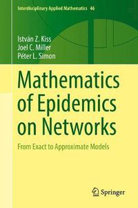 Cover image for Mathematics of Epidemics on Networks: From Exact to Approximate Models