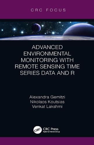 Cover image for Advanced Environmental Monitoring with Remote Sensing Time Series Data and R