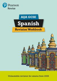 Cover image for Pearson Revise AQA GCSE Spanish: Revision Workbook - for 2026 and 2027 exams (new specification)