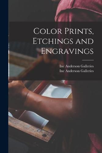 Color Prints, Etchings and Engravings