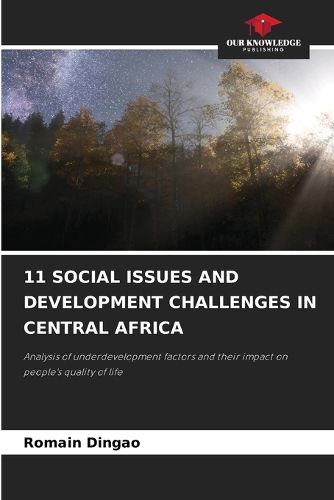 Cover image for 11 Social Issues and Development Challenges in Central Africa