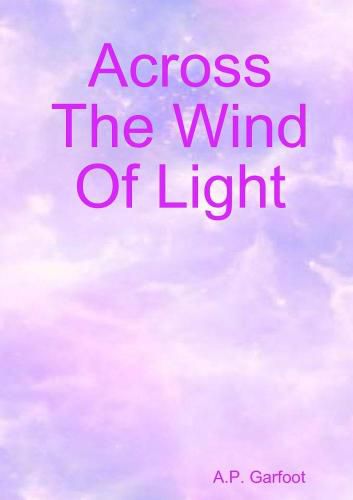 Cover image for Across the Wind of Light