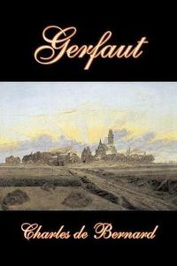 Cover image for Gerfaut by Charles de Bernard, Fiction, Literary, Historical