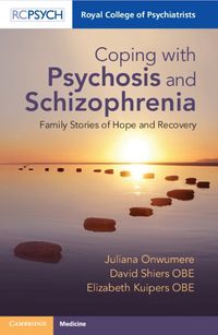 Cover image for Coping with Psychosis and Schizophrenia