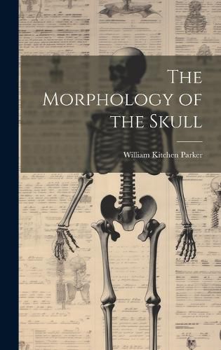 Cover image for The Morphology of the Skull