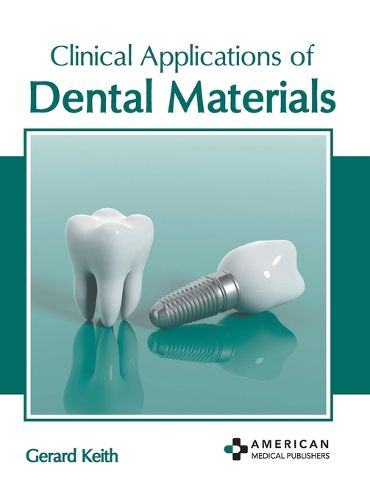 Cover image for Clinical Applications of Dental Materials