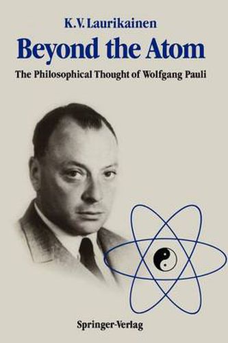 Beyond the Atom: The Philosophical Thought of Wolfgang Pauli