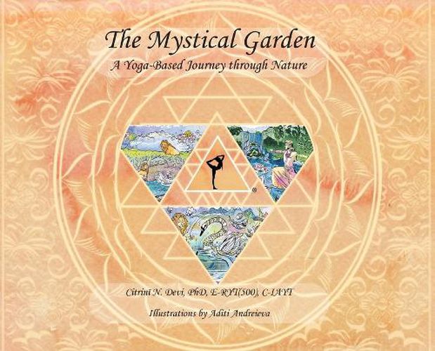 Cover image for The Mystical Garden: A Yoga-Based Journey through Nature