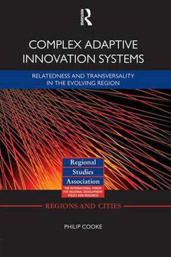 Cover image for Complex Adaptive Innovation Systems: Relatedness and Transversality in the Evolving Region