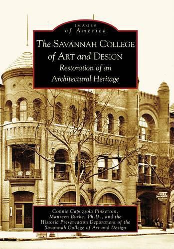 Cover image for The Savannah College of Art and Design: Restoration of an Architectural Heritage