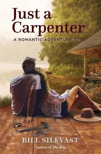Cover image for Just a Carpenter: A Romantic Adventure