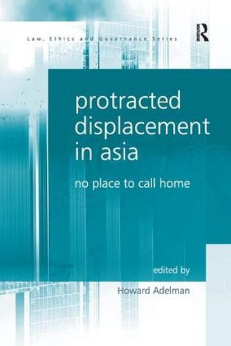 Cover image for Protracted Displacement in Asia: No Place to Call Home