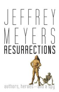 Cover image for Resurrections: Authors, Heroes--and a Spy